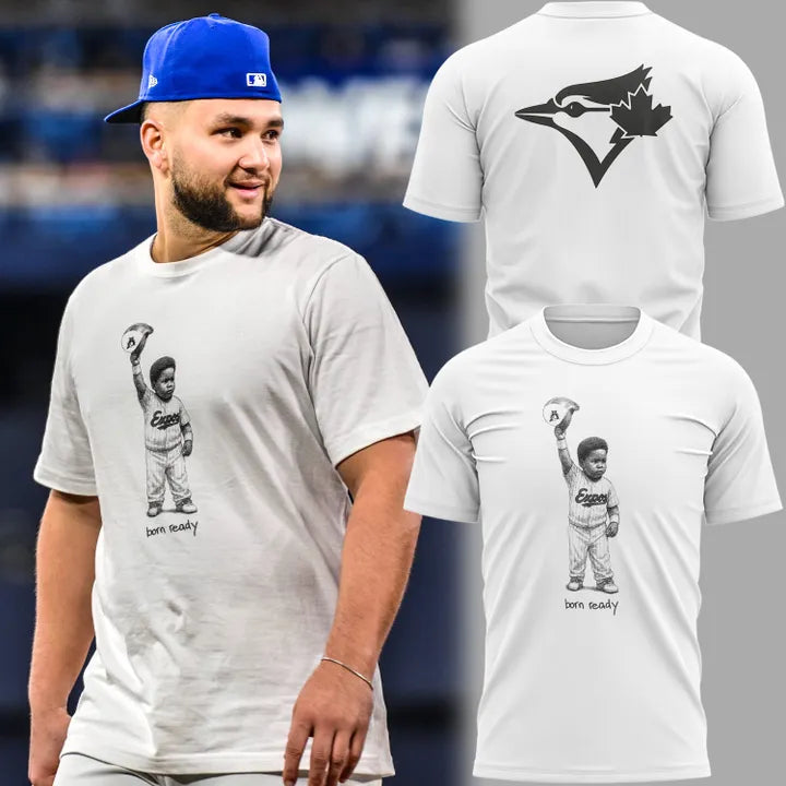 _ Toronto Blue Jays Born Ready Tshirt